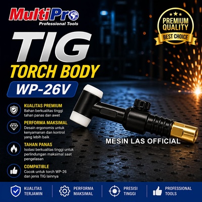 Jual TIG Torch Body WP 26V MULTIPRO Original Sparepart Mesin Las TIG Berkualitas